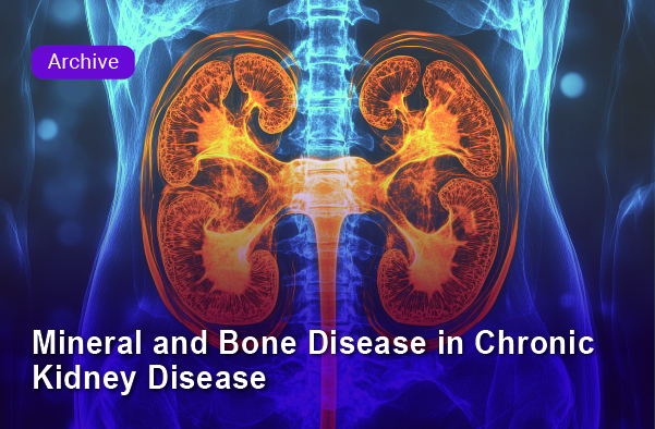 Archive: Mineral and Bone Disease in Chronic Kidney Disease